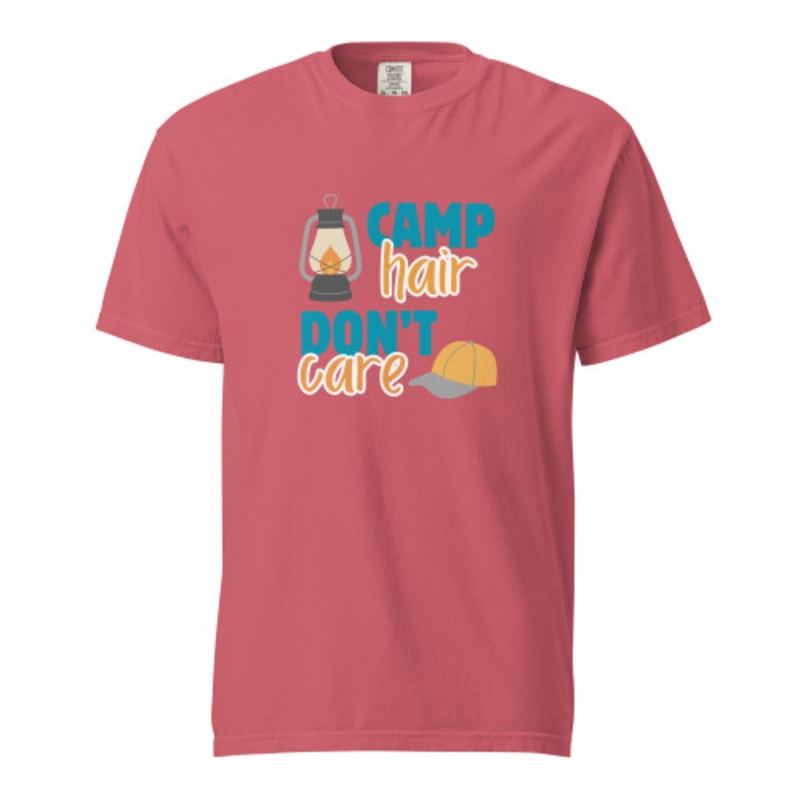 Camp Hair, Don’t Care Comfort Colors T-shirt