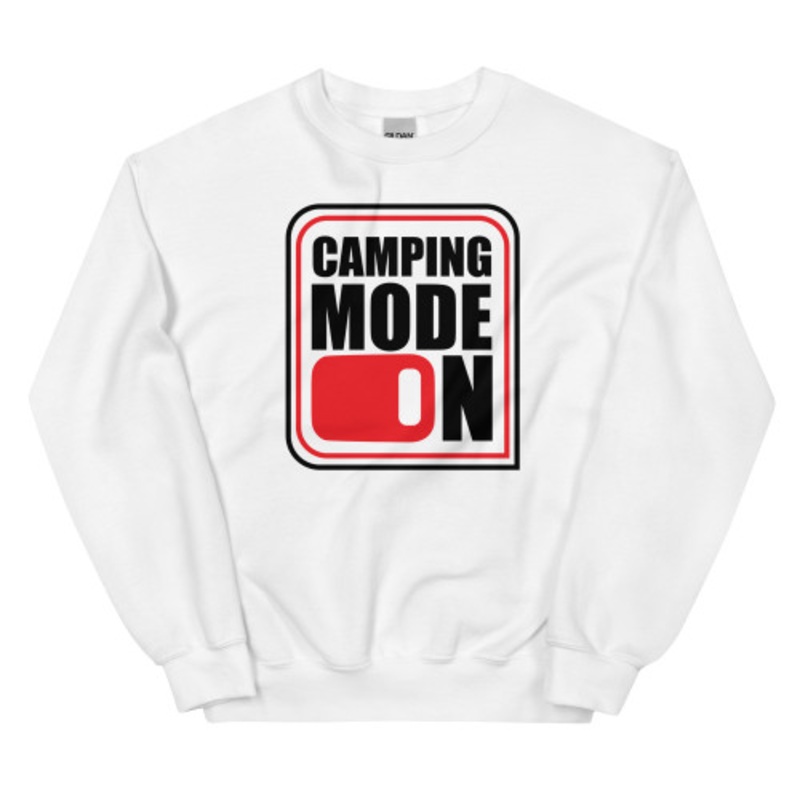 Camping Mode ON Unisex Sweatshirt
