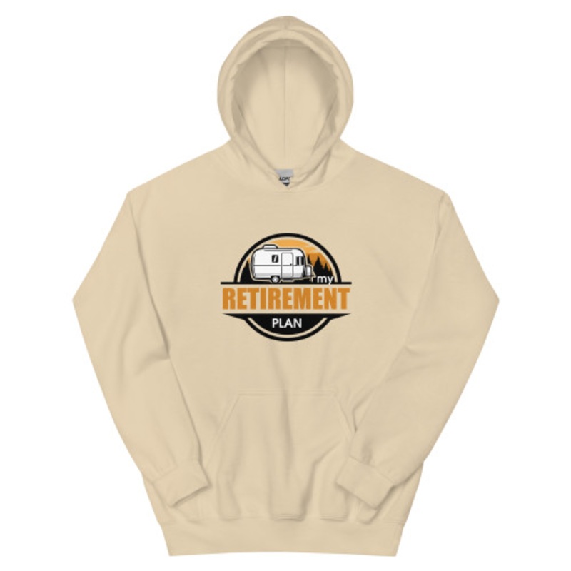 My Retirement Plan Airstream Hoodie