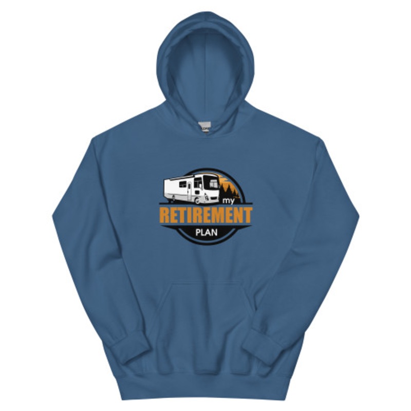 My Retirement Plan RV Hoodie